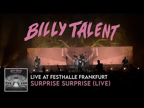 Billy Talent - Surprise Surprise (Live at Festhalle Frankfurt)