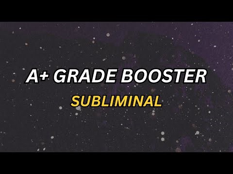 A+ GRADE BOOSTER: Elevate Your Scores & Study Less (Subliminal)