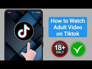 How to Watch Adult Videos on Tiktok | How to Watch Adult Content on Tiktok