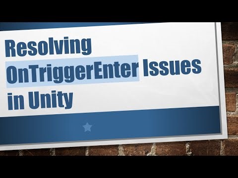 Resolving OnTriggerEnter Issues in Unity