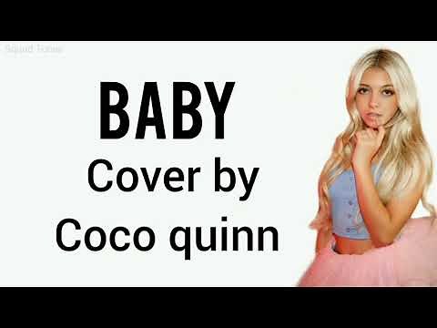 Coco quinn cover - Baby (lyrics)