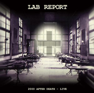 Lab Report - 2000 After Death - Live