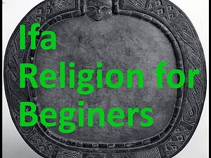 Yoruba Culture & Ifa Spirituality for beginners, an introduction to this channel