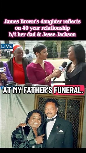 James Brown’s daughter reflects on friendship between her dad & Rev. Jesse Jackson.