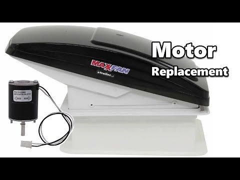 How to Replace a MaxxAir Fan Motor