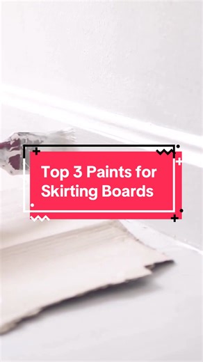 Top 3 Paint Picks for Skirting Boards and Trim Work #skirtingboards #trim #trimwork #trimpaint #woodpaint #interiorwood #painting #paintinganddecorating #diy #interiordesign #dulux #johnstonespaint #scuffx #benjaminmoore