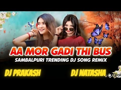 Coming Soon Aa Mor Gadi Thi Bus 🔥 Sambalpuri DJ Remix 2026 | DJ Prakash x DJ Natasha | JBL Bass Mix