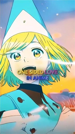 One-Sided Love in Anime 💔