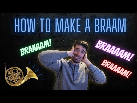 How To Make A Braam | Tutorial