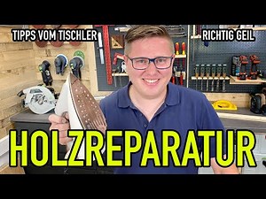 HOLZREPARATUR - 4 Tipps vom Tischler - #valentinknowsbest - Mikes Toolshop