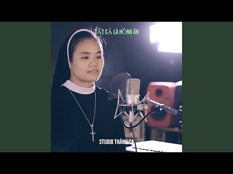 Tất Cả Là Hồng Ân