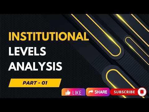 Institutional Levels Part - 1