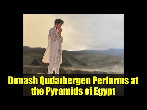 Dimash Qudaibergen Performs at the Pyramids of Egypt | Epic Sound & Cultural Event