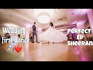WEDDING FIRST DANCE || Ed sheeran -Perfect