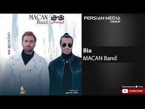 Macan Band - Bia ( ماکان بند - بیا )
