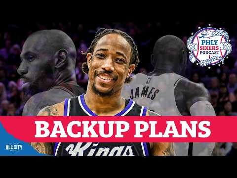 DeMar DeRozan & Other Sixers Targets If LeBron James Goes Elsewhere | PHLY Sixers Podcast