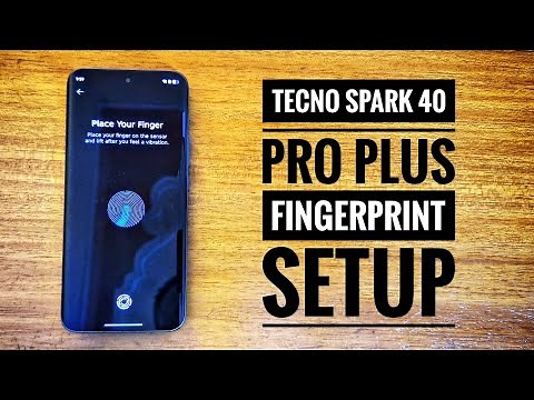 TECNO SPARK 40 PRO PLUS FINGERPRINT SETUP