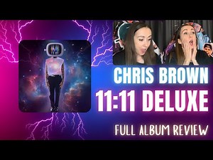 Chris Brown 11:11 - Full (Deluxe) Album Review