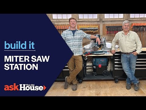Miter Saw Station | Build It | Ask This Old House