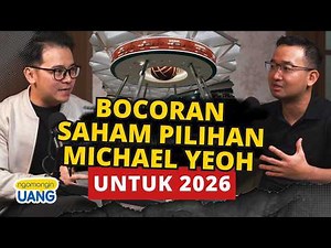 Bocoran Saham Pilihan Michael Yeoh Tahun 2026