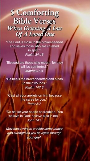 5 Comforting #BibleVerses When #Grieving A Loss Of A Loved One