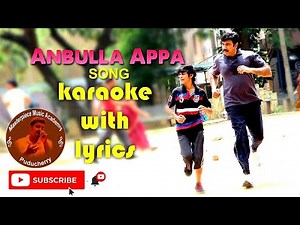 Anbulla appa song karaoke HQ with lyrics | #dimman | #Yesudas | #sigaramthodu | #yugabharathi