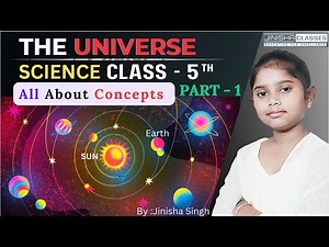 The Universe | Class 5 | Part-1 | Olympiad Concepts, Solar System & Space Explained | By Jinisha