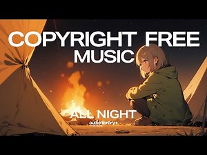 Declan DP - All Night | Background Music, BGM for Vlogs, Travel & Gaming [AL+ Release]