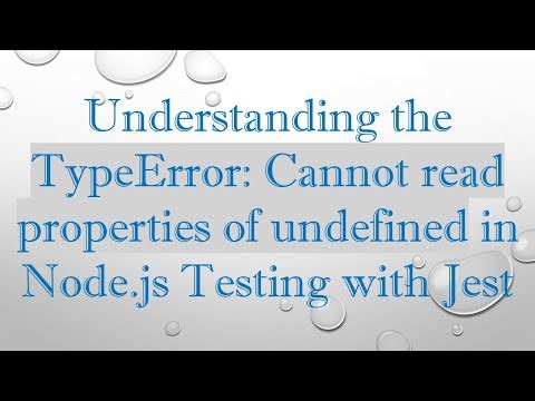 Understanding the TypeError: Cannot read properties of undefined in Node.js Testing with Jest