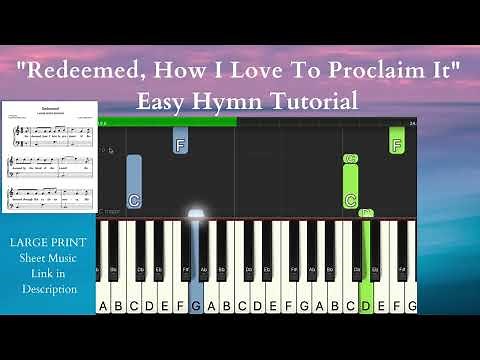 "Redeemed, How I Love To Proclaim It" Easy Piano Tutorial Gospel Hymn With LARGE PRINT Sheet Music🎹