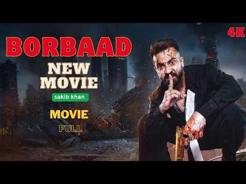 Borbaad Movie (বরবাদ মুভি ) | Shakib Khan | Borbad Full Movie HD| Shakin khan New Movie 2026 Full HD