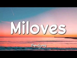 Miloves Lyrics