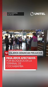 Los bloqueos en distintas regiones del país continúan afectando el transporte y dejando a miles de pasajeros varados en rutas y terminales. #Unitel #Bloqueos #Cochabamba | UNITEL