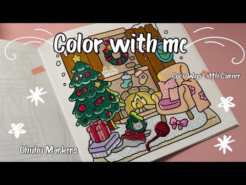 Color With Me 🎄 Cozy Christmas Coloring | Coco Wyo Little Corner | Ohuhu Markers | Relaxing Music