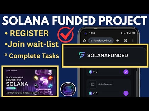Solana Funded Project Guide | Registration, Waitlist & Complete Tasks (2026)