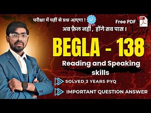 BEGLA 138 | READING AND SPEAKING SKILLS | Begla 138 Most Important Question and Answer