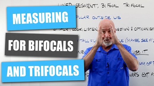 Let's take a look at the where's, why's and how's of measuring segment heights for lined bifocal and trifocal lenses. | Laramy-K OpticianWorks