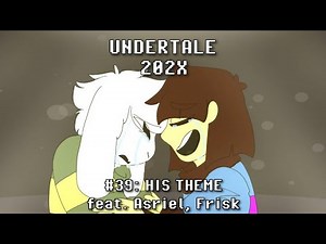 Undertale 202X: His Theme