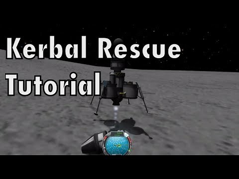 Kerbal Space Program - Tutorial For Beginners - Part 9 - How To Land A Rescue Mission On Target