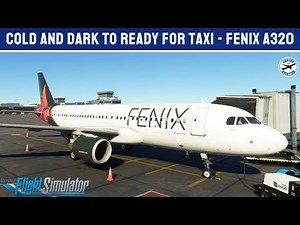 Fenix A320 Quick Startup Tutorial - Microsoft Flight Simulator