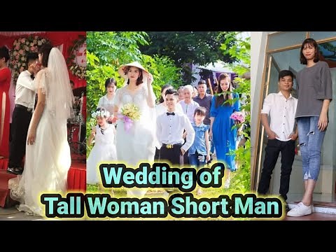Wedding of Tall Woman with Short Man | tall bride short groom | tall girl short guy marriage