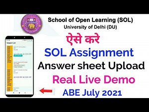 How to Upload Sol Assignment PDF Real Live Demo ABE July 2021 ll SOL DU Assignment kese upload kare