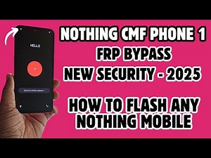 Nothing Cmf Phone 1 Frp Remove 2025👉New Security Android 15👉How to flash Nothing Mobile