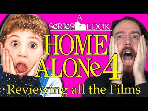Home Alone 4 - A Series Look - Reviewing All the Films