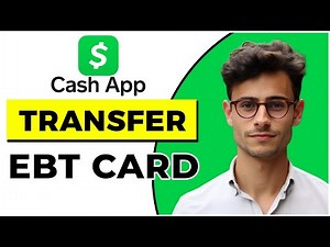 How to Transfer Money From Ebt Card to Cash App (Quick & Easy)