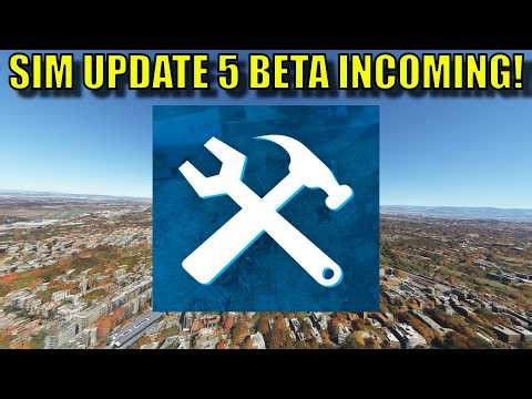 FS2024: Sim Update 5 Beta Is Releasing Today! | A Quick Heads Up!