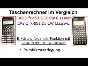 Taschenrechnerfunktionen im Vergleich: CASIO fx-991 DEX CW Classwiz u. CASIO fx-991 DE CW Classwiz