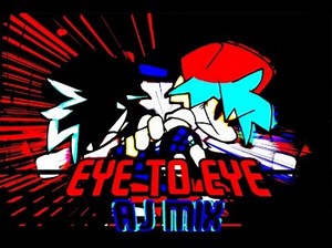[FNF] EYE TO EYE [AJ MIX]