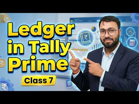 Ledger in Tally Prime | Ledger Kya Hota Hai? | Tally Prime Class 7 Full Explanation