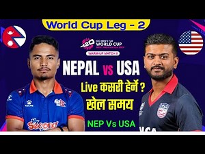 Nepal vs USA Live League 2 | Nepal Live Cricket Match | Nepal vs USA Live Time Update | Nep Vs Usa